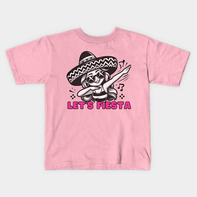 Let's Fiesta dabbing sunglasses girls Cinco De Mayo Mexican Kids T-Shirt by MetAliStor ⭐⭐⭐⭐⭐